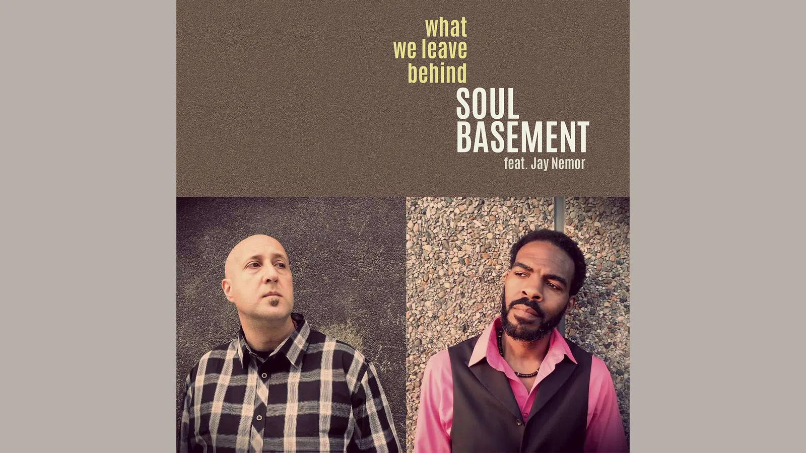 Soul Basement's What We Leave Behind