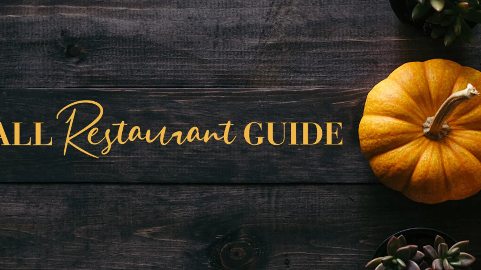 Fall Restaurant Guide 2020