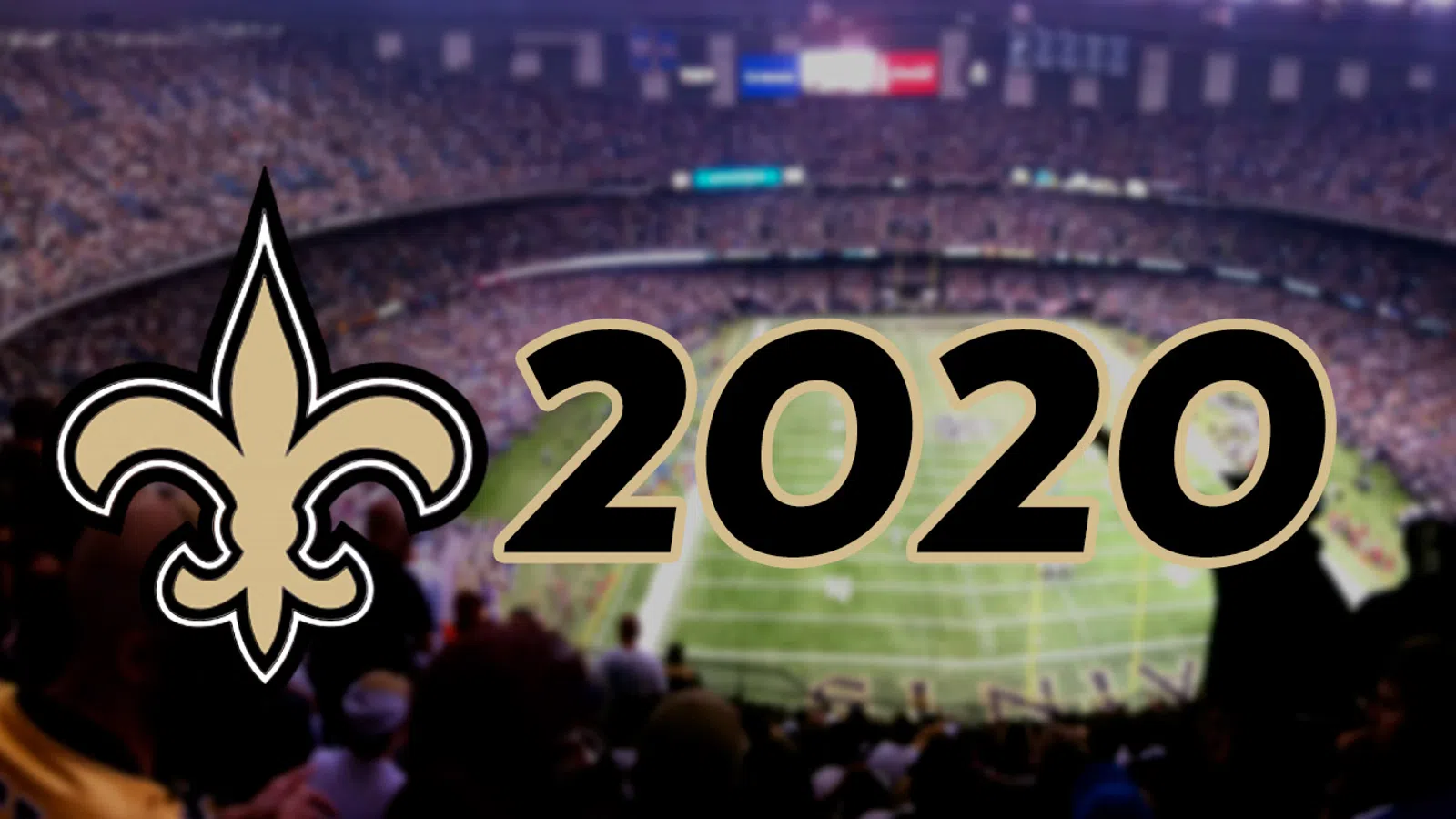 Black and Gold to the Super Bowl: Saints Announce 2020 Season