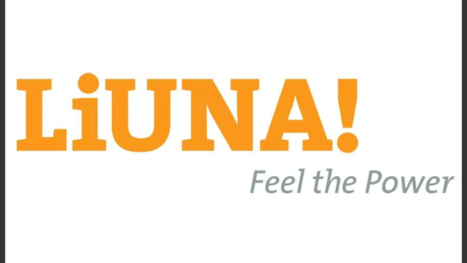 LiUNA! logo in orange with tagline Feel the Power in gray on a white background