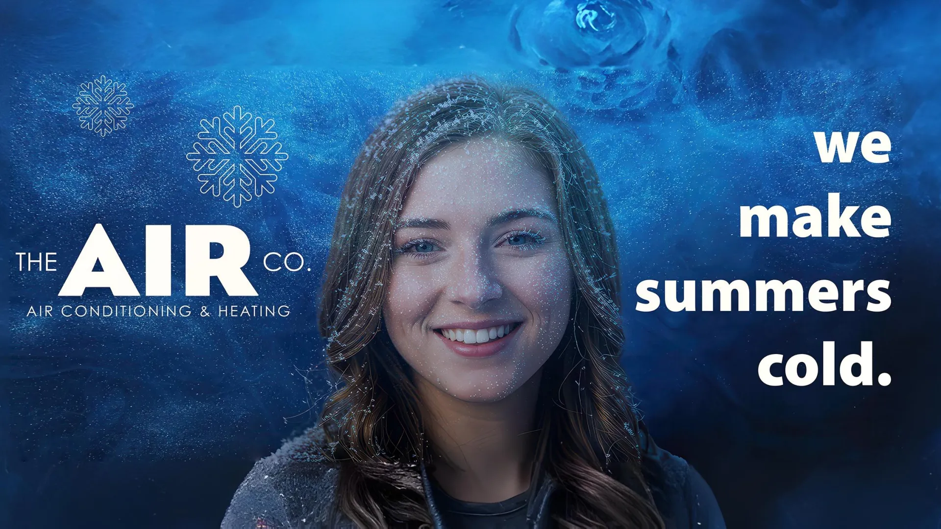 Smiling woman in front of blue icy background with The Air Co. logo and slogan about cooling summers.