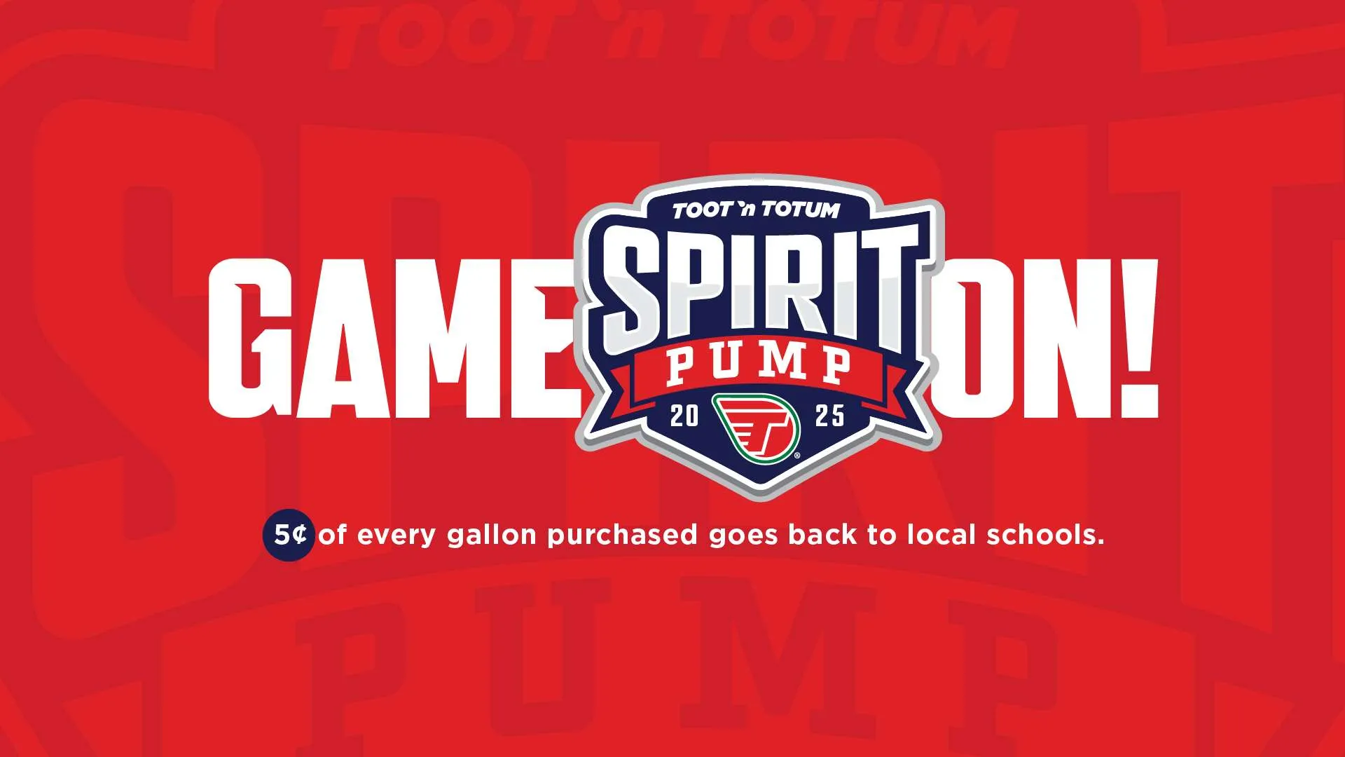 Toot 'n Totum Spirit Pump 2025 logo with text promoting 5 cents per gallon supporting local schools.