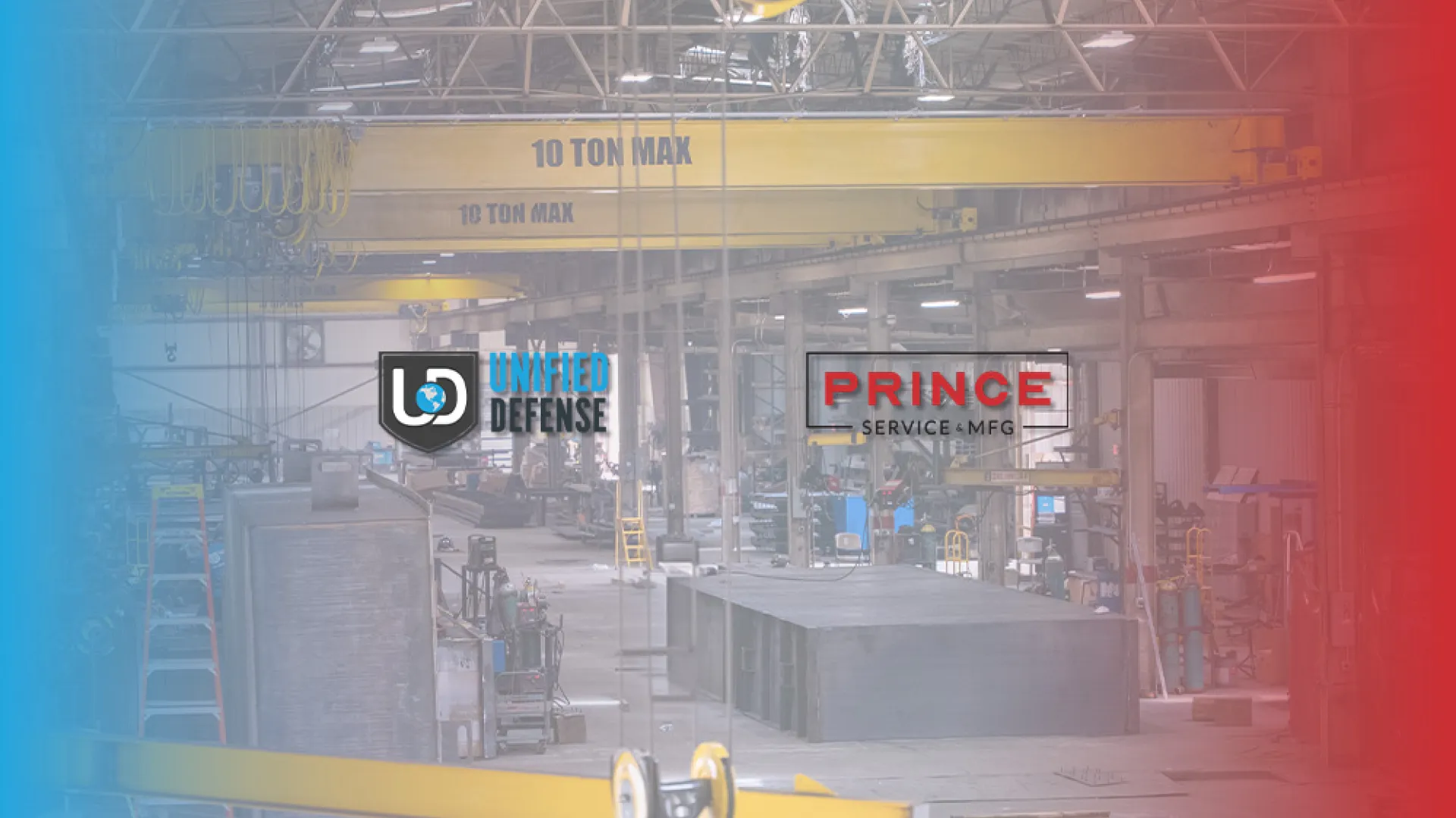 Industrial warehouse with heavy machinery, overhead cranes, and logos of Unified Defense and Prince Service MFG.