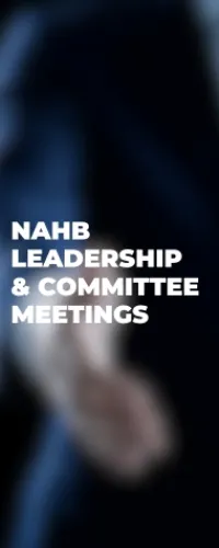 NAHB Leadership and Committee Meetings white text on dark blurred background with person in suit.