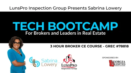 Tech Bootcamp for real estate brokers and leaders presented by Sabrina Lowery and LunsPro Inspection Group.