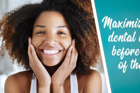 Smiling woman with natural hair promoting maximizing dental insurance before year's end with blue text banner.