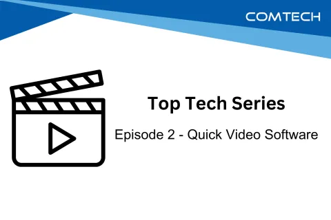 Top Tech Series Episode 2 featuring Quick Video Software with clapperboard icon and Comtech logo on white background