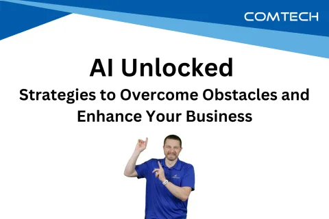AI Unlocked: Strategies to Overcome Obstacles and Enhance Your Business