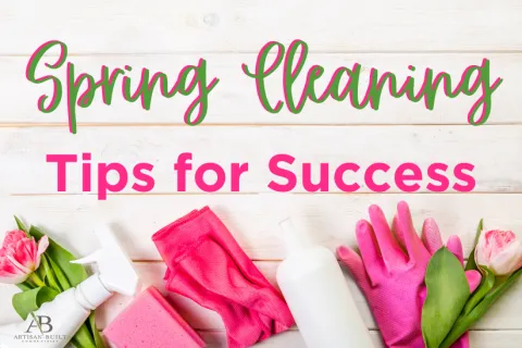 Spring Cleaning Tips for Success