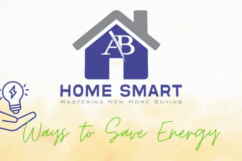 Home Smart Series: Ways to Save Energy