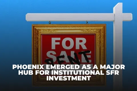 For sale sign with sold sticker and text about Phoenix as a hub for institutional SFR investment.