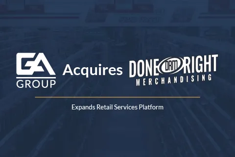 GA Group acquires Done Right Merchandising to expand its retail services platform.