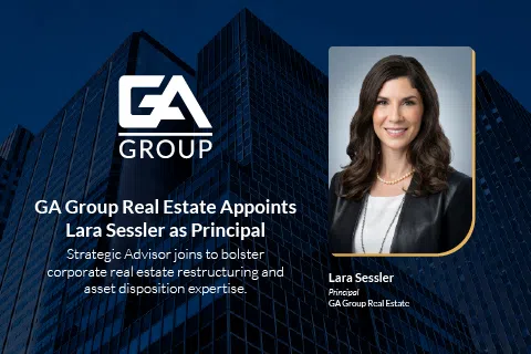 GA Group appoints Lara Sessler as Principal for real estate restructuring and asset disposition expertise.