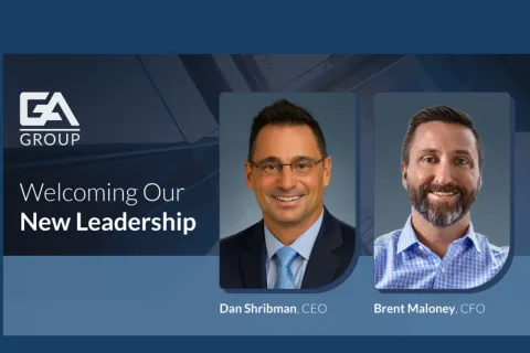 Portraits of Dan Shribman CEO and Brent Maloney CFO welcoming new leadership at GA Group.