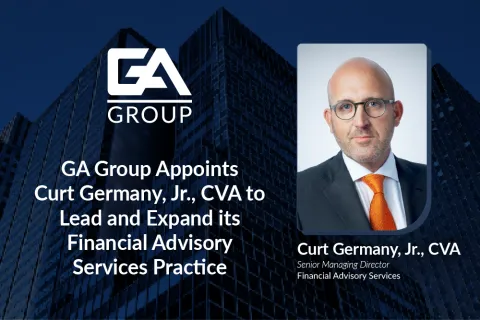 GA Group names Curt Germany Jr. Senior Managing Director to lead Financial Advisory Services practice.