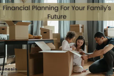 Financial Planning for Your Family's Future