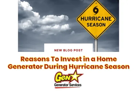 Reasons To Invest in a Home Generator During Hurricane Season