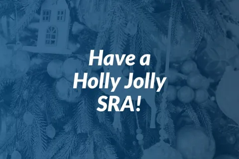 Have a Holly Jolly SRA!
