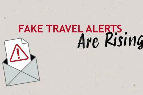 Illustration of an envelope with an exclamation mark warning symbol and text highlighting fake travel alerts are rising.