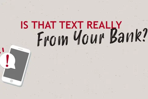 Graphic with a smartphone and text asking if a message is really from your bank, emphasizing scam awareness.