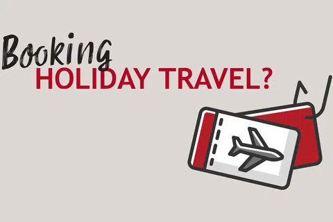 Graphic with text 'Booking Holiday Travel?' and a plane ticket illustration on a light background