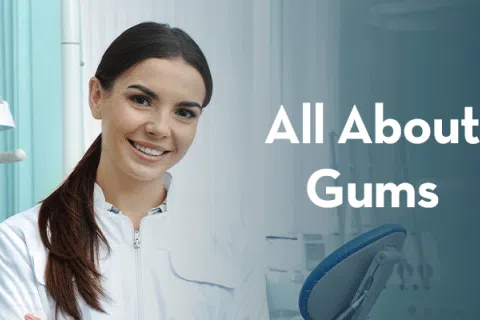 All About Gums