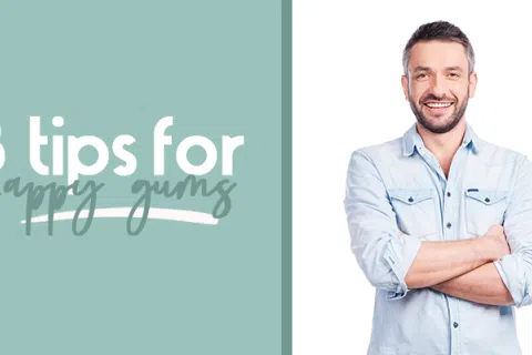 3 Tips To Keep Your Gums Healthy And Happy