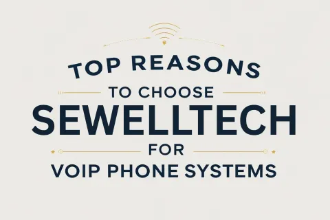 Top reasons to choose SewellTech for VoIP phone systems presented in clean, bold typography on a light background.