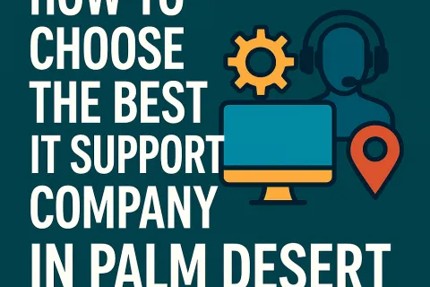 Graphic showing tips on choosing the best IT support company in Palm Desert with computer and headset icons.