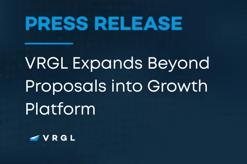 Press release announcing VRGL's expansion from proposal software to a comprehensive growth platform.