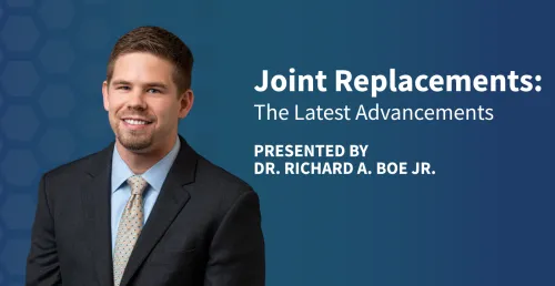 Advancements in Joint Replacement with Dr. Boe