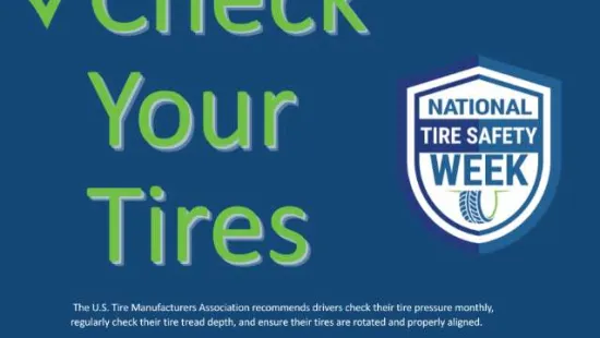 Check your tires during National Tire Safety Week for proper pressure, alignment, rotation, and tread depth.