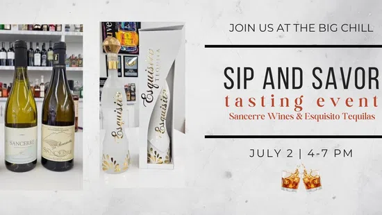 Sip and savor tasting event July 2 with Sancerre wines and Esquisito tequilas at The Big Chill.