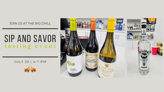 Wine and vodka bottles displayed for Sip and Savor tasting event on July 23, 4-7 PM, at The Big Chill.