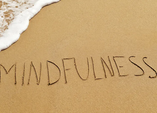Mindfulness: What is it, and how does it help you?