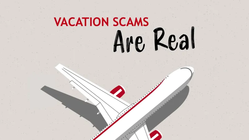 Airplane with text warning about the reality of vacation scams on a gray background.