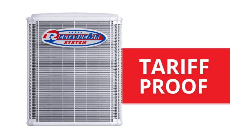 Reliable Air System HVAC unit with a bold red banner stating tariff proof