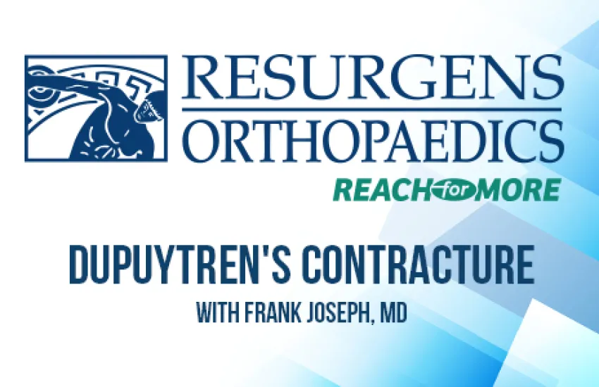 Preview image for Ask the Expert Video: Dr. Frank Joseph Explains Dupuytren's Disease or Dupuytren's Contracture