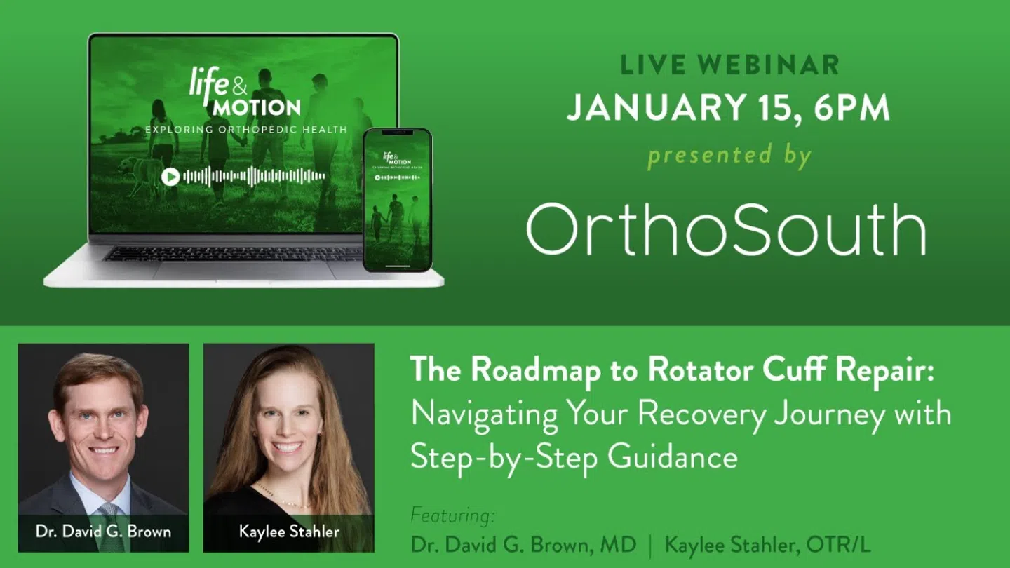 Live webinar on rotator cuff repair recovery with Dr. David G. Brown and Kaylee Stahler presented by OrthoSouth.
