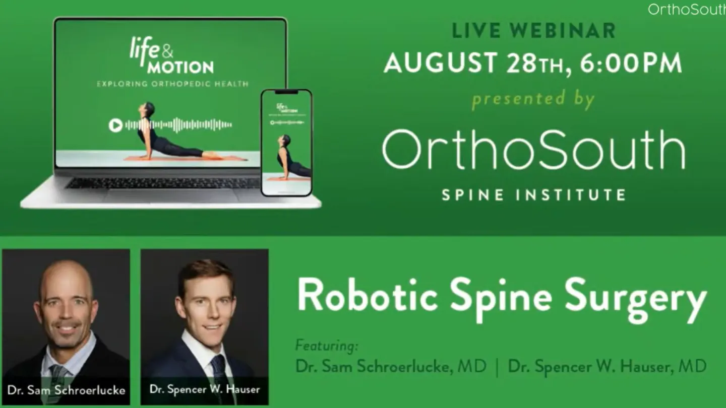 Live webinar on robotic spine surgery by OrthoSouth Spine Institute with Drs. Schroerlucke and Hauser on August 28th at 6 PM.