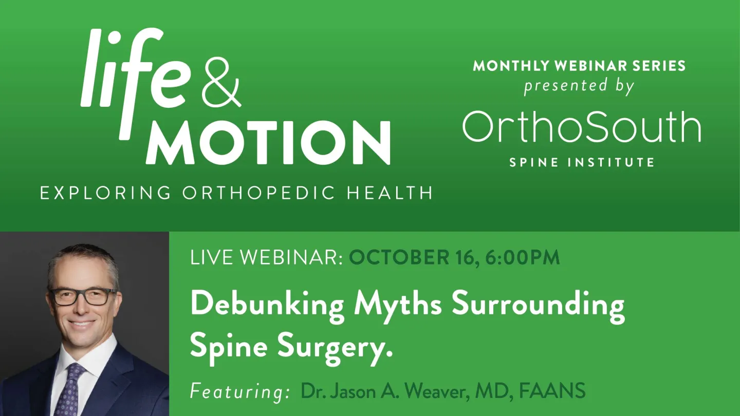 Promotional banner for OrthoSouth's live webinar on debunking spine surgery myths with Dr. Jason A. Weaver.