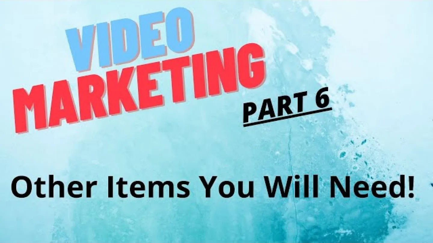 Episode 23 - Other Items You Will Need!