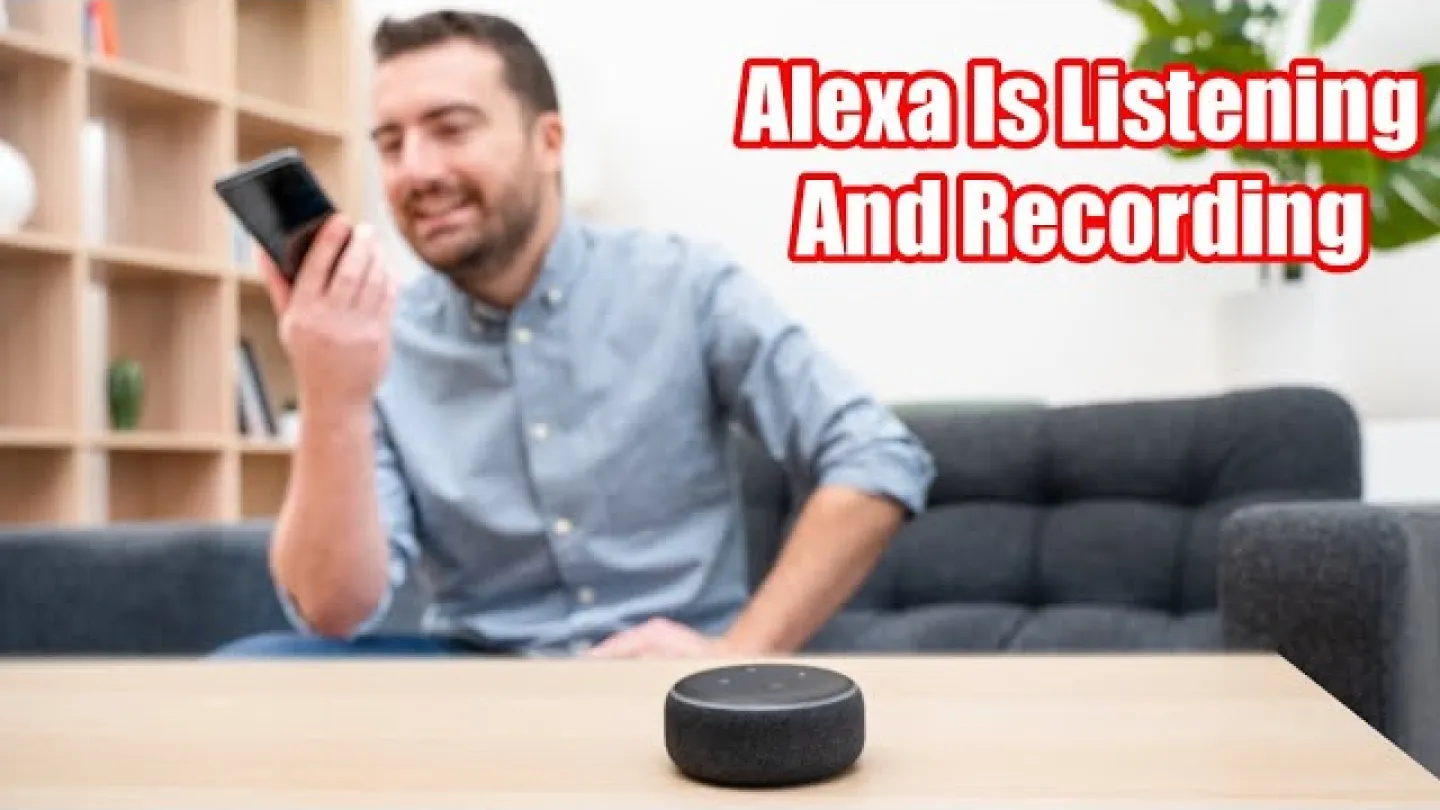 Episode 68 - Alexa Is Listening And Recording Everything You Say