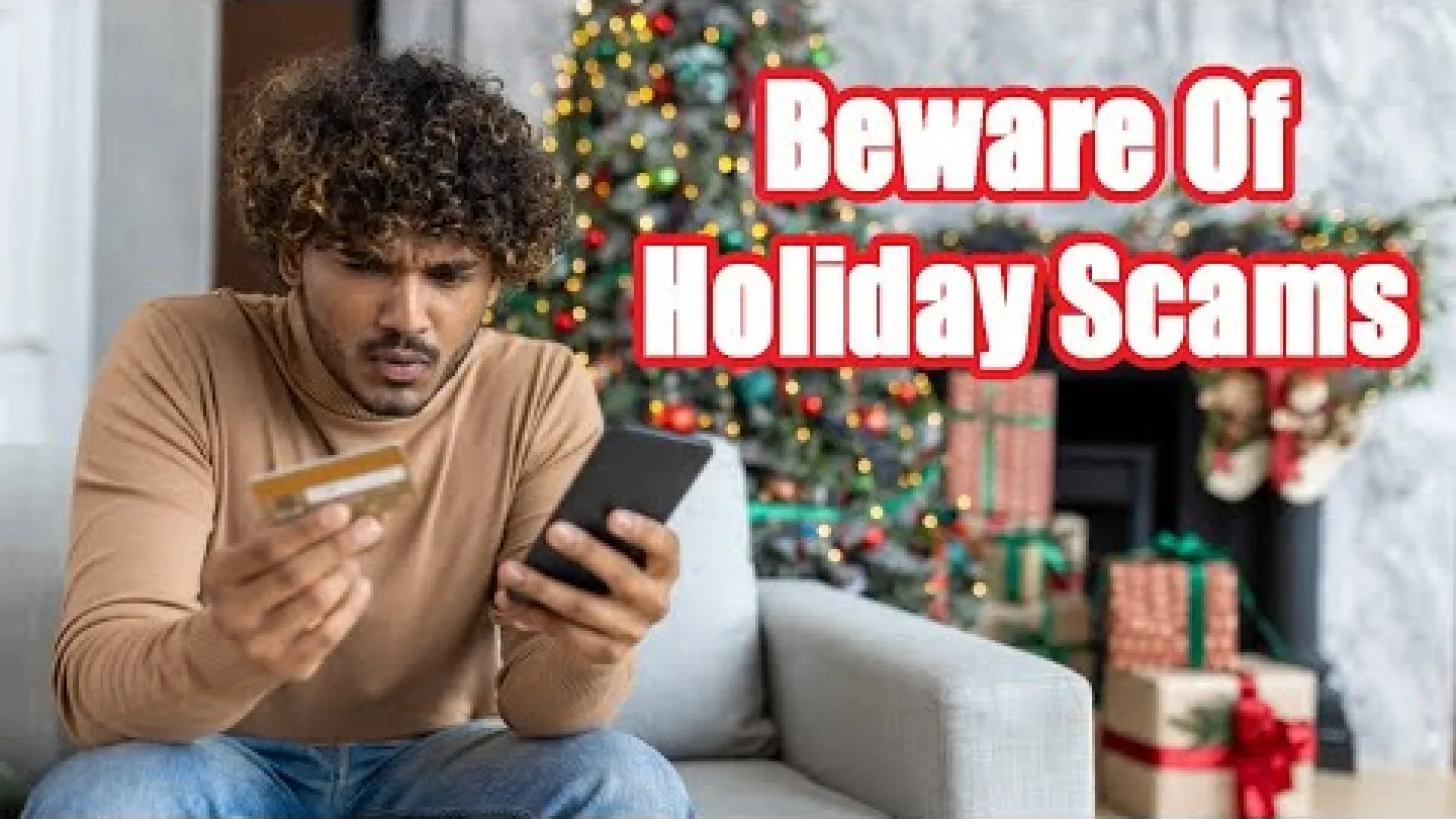 Episode 64 - Look Out For Holiday Scams