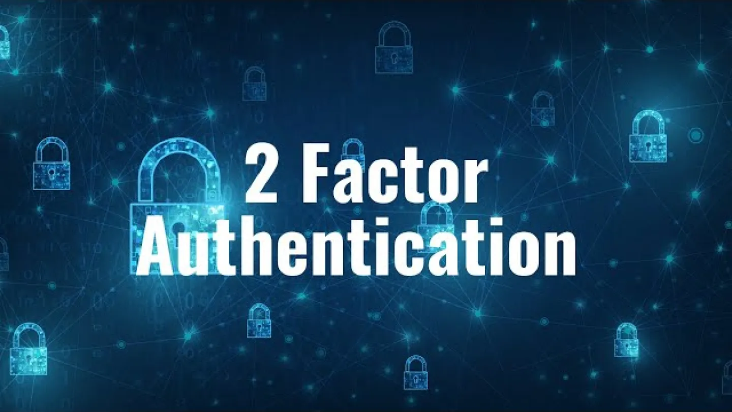 Episode 16 - 2 Factor Authentication