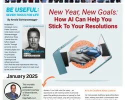 DigeTek's Tech Chronicle January 2025 issue featuring Arnold Schwarzenegger's motivational article.
