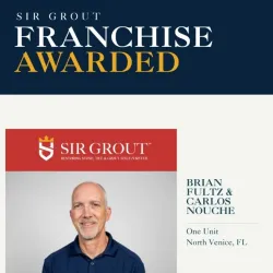 Sir Grout Franchise Awarded to Brian Fultz and Carlos Nouche in North Venice, Florida with company branding.