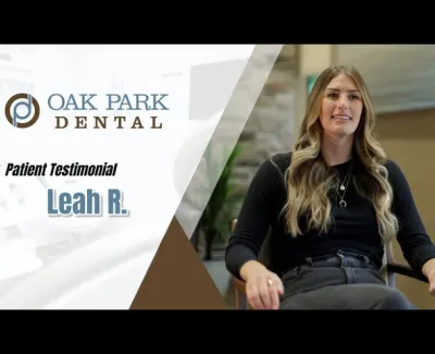 Patient testimonial from Leah R at Oak Park Dental featuring a woman sharing her positive experience.