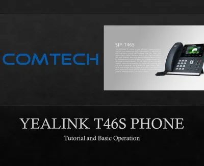 Yealink T46S Tutorial