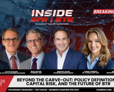 Panel of six real estate experts for Inside SFR BTR discussing policy, capital risk, and future of build-to-rent on March 4, 2026.